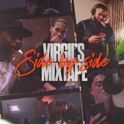 Virgil’s Mixtape: Side By Side