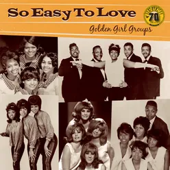 So Easy To Love: Golden Girl Groups Sun Records 70th / Remastered 2012