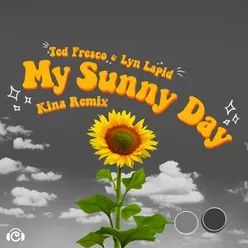 My Sunny Day Kina Remix