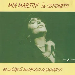Mia Martini in concerto "da un'idea di Maurizio Giammarco" Live