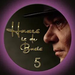 Hazes Is De Basis 5