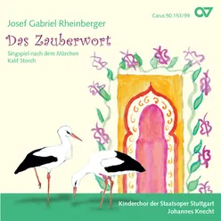 Rheinberger: Das Zauberwort, Op. 153 / Act II - Uhu, uhu. Schweres Zauberwort