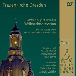 Homilius: Die Freude der Hirten über die Geburt Jesu, HoWV I.1 "Christmas Oratorio" - I. Gott, dich rühmen unsere Lieder