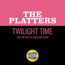 Twilight Time Live On The Ed Sullivan Show, June 15, 1958