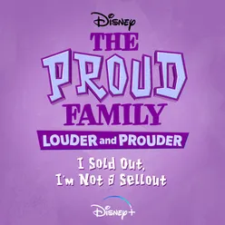 I Sold Out, I'm Not a Sellout From "The Proud Family: Louder and Prouder"