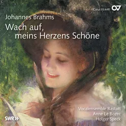 Brahms: 12 Deutsche Volkslieder, WoO 35 - VII. Wach auf, meins Herzens Schöne