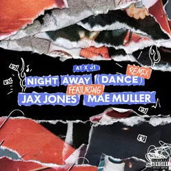 Night Away (Dance) Jax Jones Remix