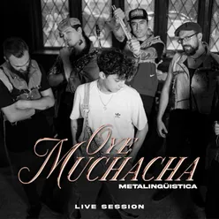 Oye Muchacha-Live Session