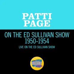 With My Eyes Wide Open, I'm Dreaming/I Went To Your Wedding/(How Much Is) That Doggie In The Window Medley/Live On The Ed Sullivan Show, October 25, 1953