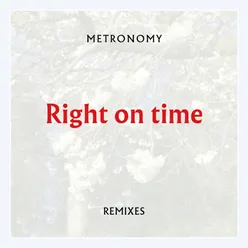 Right on time-Remixes