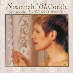 Someone To Watch Over Me Album Version
