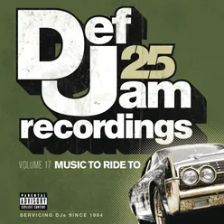 Def Jam 25, Vol 17 - Music To Ride To Explicit Version