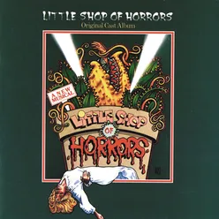 Prologue "Little Shop Of Horrors" 1982 Original Cast