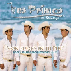 Fuego En Tu Piel Duranguense