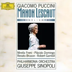 Puccini: Manon Lescaut / Act II - Oh, sarò la più bella!...Tu, tu, amore? Tu?