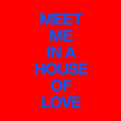 Meet Me In A House Of Love Tjani Remix