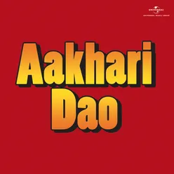 Jhoote Sang Pyar Kiya Aakhari Dao / Soundtrack Version