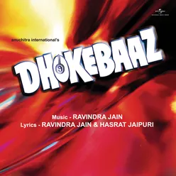 Hum Tujhko Pilane Aaye Hain Dhokebaaz / Soundtrack Version