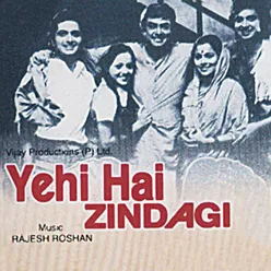 Pyar Ka Badla From "Yehi Hai Zindagi"