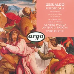 Gesualdo: Responsoria: Feria VI - 1. Omnes amici mei dereliquerunt me