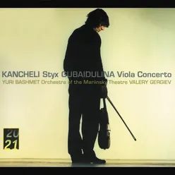 Kancheli: Styx - for Viola, mixed choir and orchestra (1999)