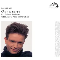 Rameau: Les fêtes de Polymnie - Overture