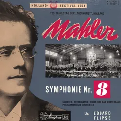 Mahler: Symphony No. 8 in E flat - "Symphony of a Thousand" / Part One: Hymnus "Veni creator spiritus" - "Veni, Creator...Da gaudiorum praemia"