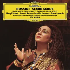 Rossini: Semiramide / Act 1 - Alle più care immagini