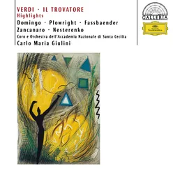 Verdi: Il Trovatore / Act IV - D'amor sull'ali rosee