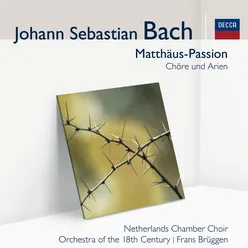 J.S. Bach: St. Matthew Passion, BWV 244 / Part One - No. 8 Aria (Soprano): "Blute nur, du liebes Herz"
