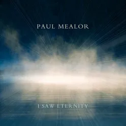 Mealor: I Saw Eternity