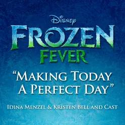 Making Today a Perfect Day From "Frozen Fever"