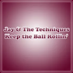 Keep The Ball Rollin'