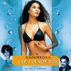 Kishoreda "N" The Lounge Mix