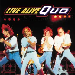 Burning Bridges (On And Off And On Again) Live Alive Quo
