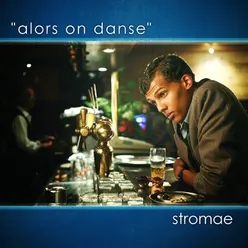 Alors On Danse Featuring Erik Hassle