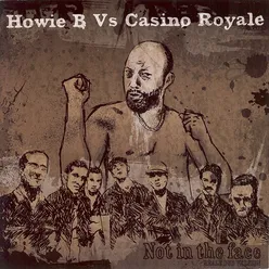 Quello Che Ti Do (Howie B vs. Casino Royale)