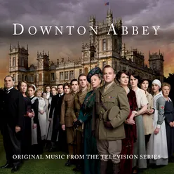 Love And The Hunter From “Downton Abbey” Soundtrack