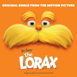 Let It Grow From "Dr. Seuss' The Lorax"