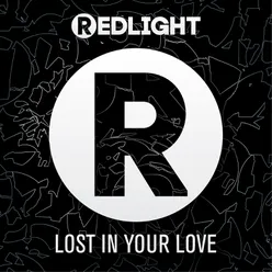 Lost In Your Love Radio Edit