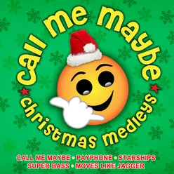 Call Me Maybe Christmas Medley