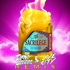 Sacrilege Tommie Sunshine & Live City Remix