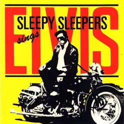 Sleepy Sleepers sings Elvis Remastered