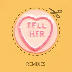 Tell Her-Sundai Remix