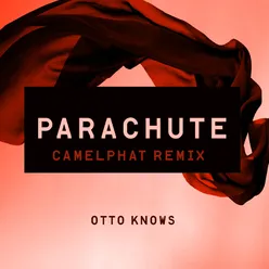Parachute CamelPhat Remix