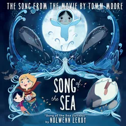Song Of The Sea (Lullaby) From "Song Of The Sea"