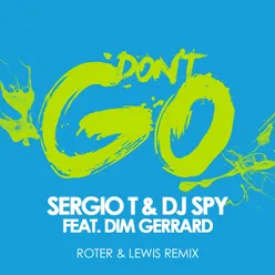 Don't Go Roter & Lewis Remix