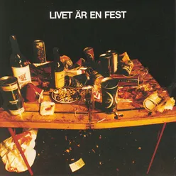 Livet är en fest Originalversion SVT 1973
