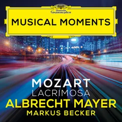 Mozart: Requiem in D Minor, K. 626: Lacrimosa (Arr. Spindler for Oboe and Piano) Musical Moments