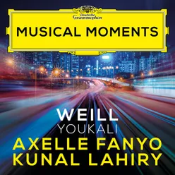 Weill: Trois chansons - I. Youkali Musical Moments